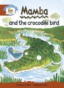 STAGE 7 TURQUOISE BOOK BAND:MAMBA AND THE CROCODILE BIRD | 9780435140953