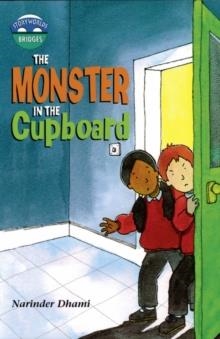 STAGE 10:THE MONSTER IN THE CUPBOARD | 9780435143398 | NARINDER DHAMI