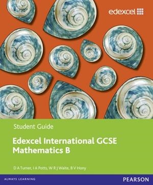 PEARSON EDEXCEL INTERNATIONAL GCSE MATHEMATICS B STUDENT BOOK | 9780435044107