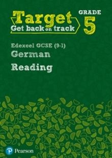 TARGET GRADE 5 READING EDEXCEL GCSE (9-1) GERMAN WORKBOOK | 9780435189044