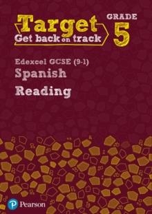 TARGET GRADE 5 READING EDEXCEL GCSE (9-1) SPANISH WORKBOOK | 9780435189051