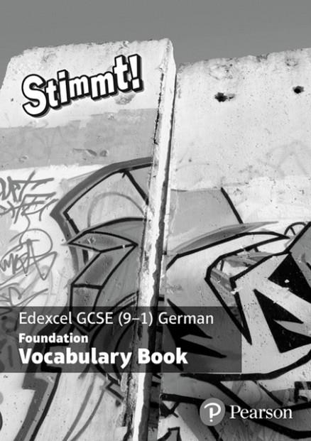 STIMMT! EDEXCEL GCSE GERMAN FOUNDATION VOCABULARY BOOK PACK | 9781292172682