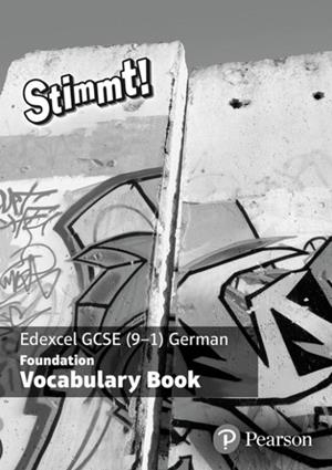 STIMMT! EDEXCEL GCSE GERMAN FOUNDATION VOCABULARY BOOK PACK | 9781292172682