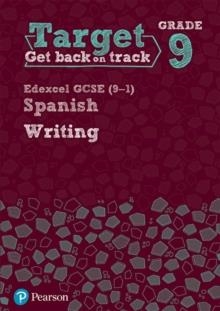TARGET GRADE 9 WRITING EDEXCEL GCSE (9-1) SPANISH WORKBOOK | 9781292245843