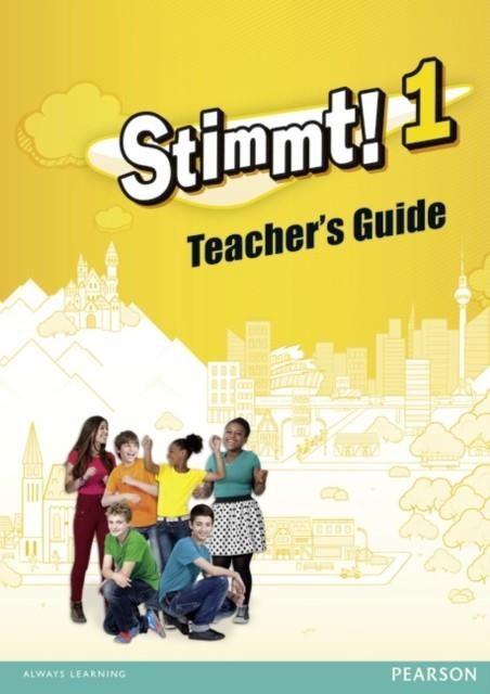 STIMMT! 1 TEACHER GUIDE | 9781447960225