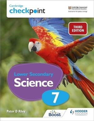 CAMBRIDGE CHECKPOINT LOWER SECONDARY SCIENCE STUDENT'S BOOK 7 | 9781398300187