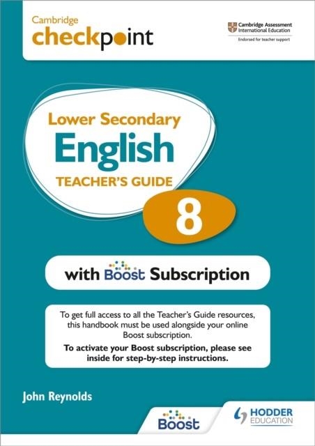 CAMBRIDGE CHECKPOINT LOWER SECONDARY ENGLISH TEACHER'S GUIDE 8 WITH BOOST SUBSCRIPTION BOOKLET | 9781398300675