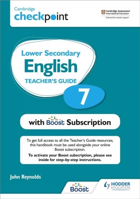 CAMBRIDGE CHECKPOINT LOWER SECONDARY ENGLISH TEACHER'S GUIDE 7 WITH BOOST SUBSCRIPTION BOOKLET | 9781398300668