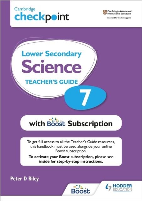 CAMBRIDGE CHECKPOINT LOWER SECONDARY SCIENCE TEACHER'S GUIDE 7 WITH BOOST SUBSCRIPTION BOOKLET | 9781398300750