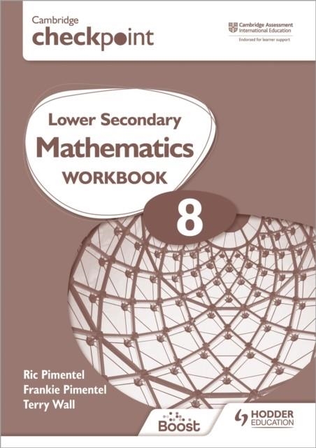 CAMBRIDGE CHECKPOINT LOWER SECONDARY MATHEMATICS WORKBOOK 8 | 9781398301283