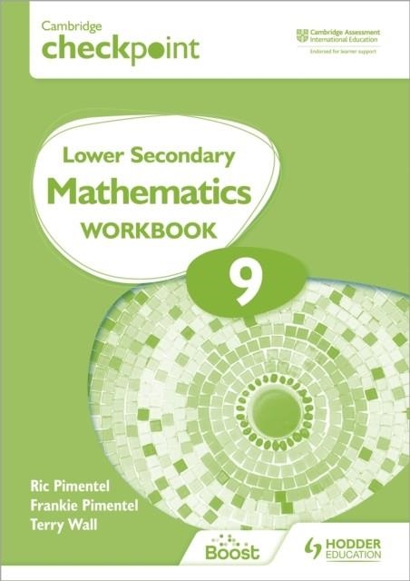 CAMBRIDGE CHECKPOINT LOWER SECONDARY MATHEMATICS WORKBOOK 9 | 9781398301306