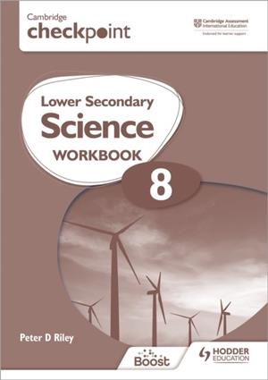 CAMBRIDGE CHECKPOINT LOWER SECONDARY SCIENCE WORKBOOK 8 | 9781398301412