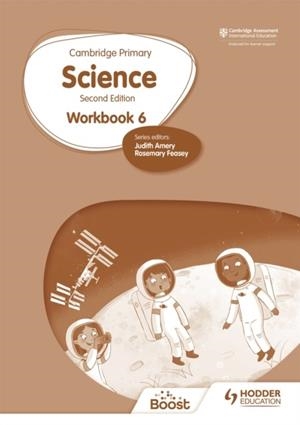 CAMBRIDGE PRIMARY SCIENCE WORKBOOK 6 SECOND EDITION | 9781398301559