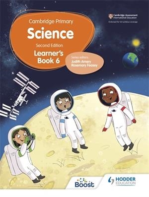 CAMBRIDGE PRIMARY SCIENCE LEARNER'S BOOK 6 SECOND EDITION-DIGITAL | 9781398301801
