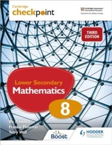CAMBRIDGE CHECKPOINT LOWER SECONDARY MATHEMATICS STUDENT'S BOOK 8 | 9781398301993