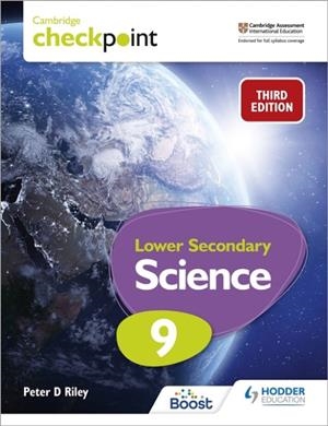CAMBRIDGE CHECKPOINT LOWER SECONDARY SCIENCE STUDENT'S BOOK 9 | 9781398302181
