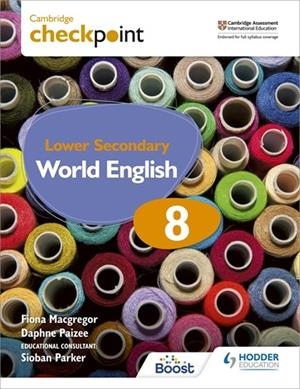 CAMBRIDGE CHECKPOINT LOWER SECONDARY WORLD ENGLISH STUDENT'S BOOK 8-DIGITAL | 9781398307599