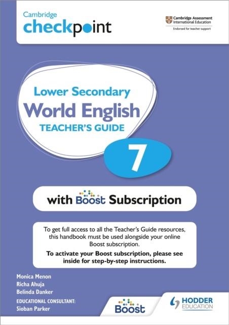 CAMBRIDGE CHECKPOINT LOWER SECONDARY WORLD ENGLISH TEACHER'S GUIDE 7 WITH BOOST SUBSCRIPTION BOOKLET | 9781398307698