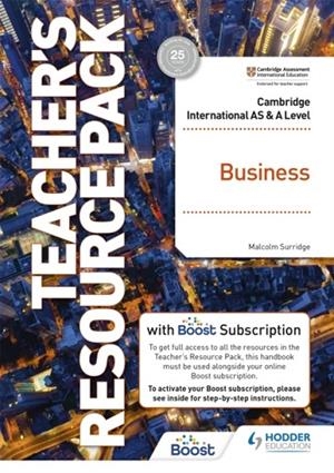 CAMBRIDGE INTERNATIONAL AS & A LEVEL BUSINESS TEACHER'S RESOURCE PACK WITH BOOST SUBSCRIPTION | 9781398308138