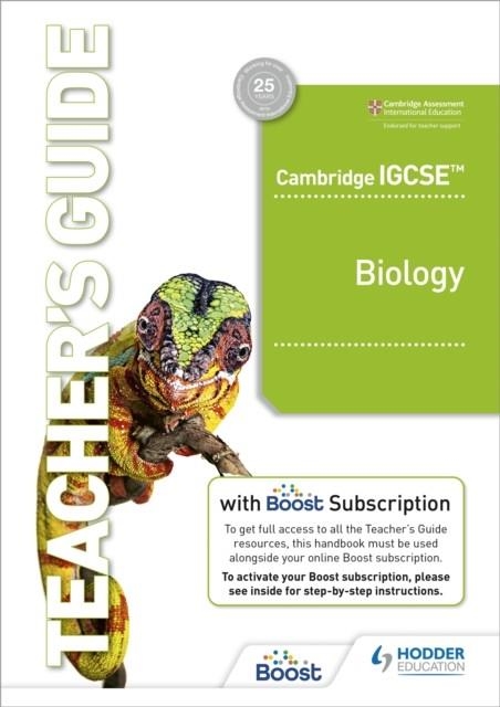 CAMBRIDGE IGCSE™ BIOLOGY TEACHER'S GUIDE WITH BOOST SUBSCRIPTION BOOKLET | 9781398310476