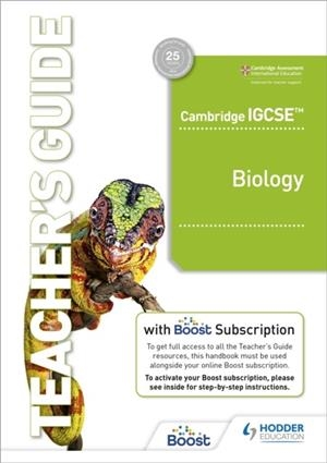 CAMBRIDGE IGCSE™ BIOLOGY TEACHER'S GUIDE WITH BOOST SUBSCRIPTION BOOKLET | 9781398310476