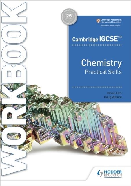 CAMBRIDGE IGCSE™ CHEMISTRY PRACTICAL SKILLS WORKBOOK | 9781398310513
