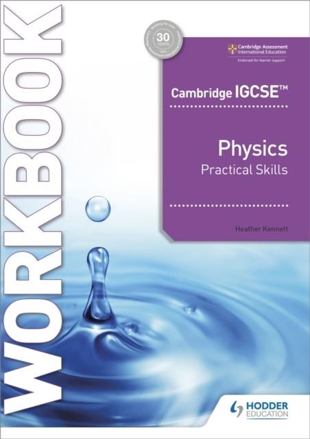 CAMBRIDGE IGCSE™ PHYSICS PRACTICAL SKILLS WORKBOOK | 9781398310551