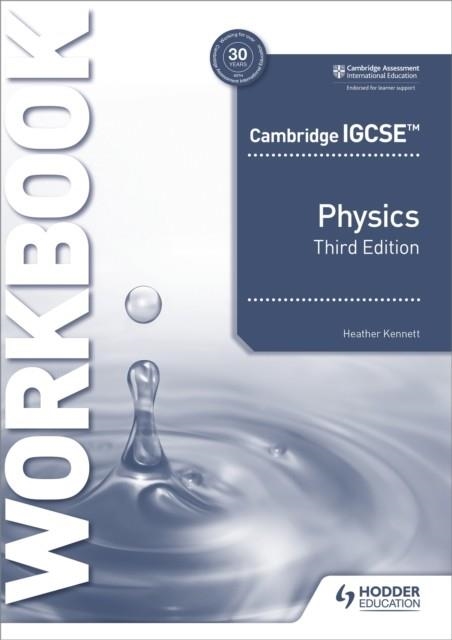 CAMBRIDGE IGCSE™ PHYSICS WORKBOOK 3RD EDITION | 9781398310575