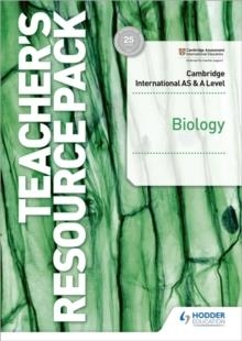 CAMBRIDGE INTERNATIONAL AS & A LEVEL BIOLOGY TEACHER'S RESOURCE PACK | 9781398316782