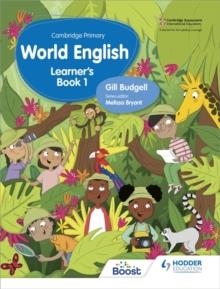 CAMBRIDGE PRIMARY WORLD ENGLISH LEARNER'S BOOK STAGE 1 | 9781510467897