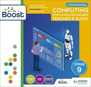 INTERNATIONAL COMPUTING FOR LOWER SECONDARY BOOST TEACHER'S GUIDE STAGE 9-DIGITAL | 9781510483507