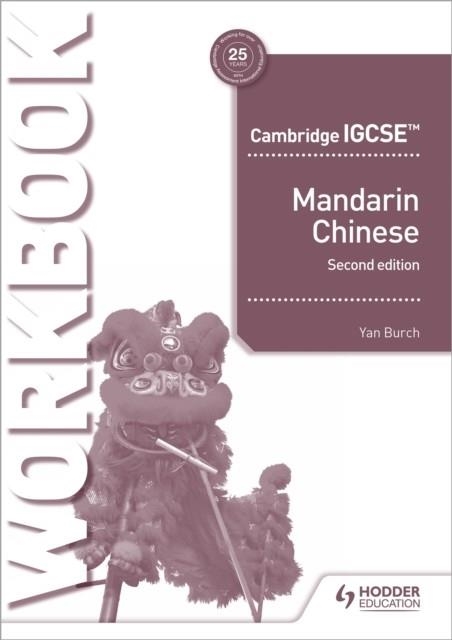 CAMBRIDGE IGCSE MANDARIN WORKBOOK SECOND EDITION | 9781510485402