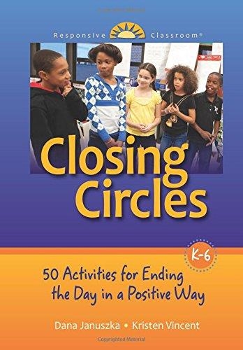 CLOSING CIRCLES: 50 ACTIVITIES FOR ENDING THE DAY IN A POSITIVE WAY | 9781892989529 | DANA JANUSZKA