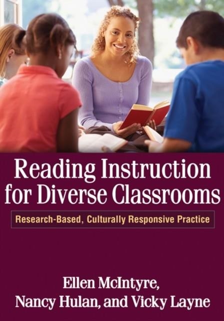 READING INSTRUCTION FOR DIVERSE CLASSROOMS: RESEARCH-BASED, CULTURALLY RESPONSIVE PRACTICE | 9781609180539 | ELLEN MCINTYRE