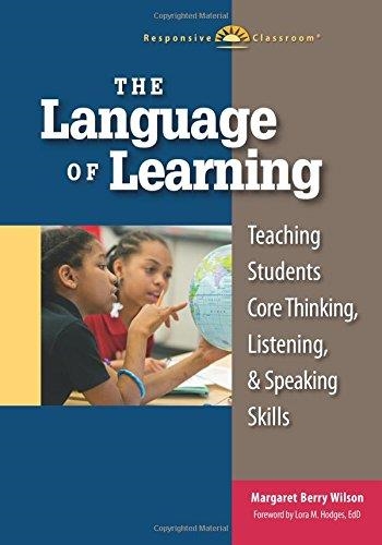 THE LANGUAGE OF LEARNING: TEACHING STUDENTS CORE THINKING, LISTENING, AND SPEAKING SKILLS | 9781892989611 | MARGARET WILSON