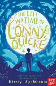 THE LIFE AND TIME OF LONNY QUICKE | 9781788005241 | KIRSTY APPLEBAUM 