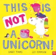 THIS IS NOT A UNICORN! | 9781839942884 | BARRY TIMMS
