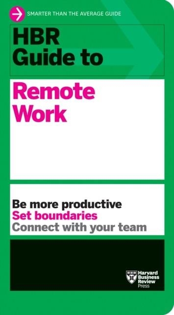 HBR GUIDE TO REMOTE WORK | 9781647820527 | HARVARD BUSINESS REVIEW