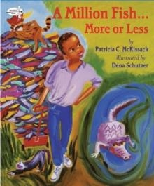 A MILLION FISH...MORE OR LESS | 9780679880868 | PATRICIA MCKISSACK