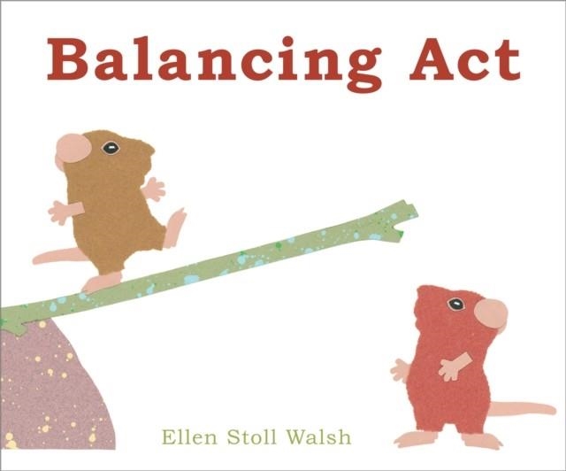 BALANCING ACT | 9781442407572 | ELLEN STOLL WALSH