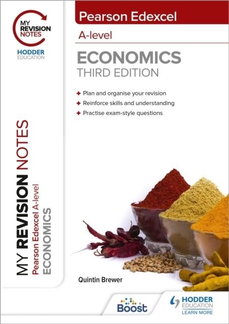 MY REVISION NOTES: EDEXCEL A LEVEL ECONOMICS THIRD EDITION | 9781398311923