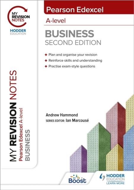 MY REVISION NOTES: EDEXCEL A-LEVEL BUSINESS | 9781398311916