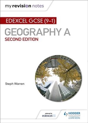 MY REVISION NOTES: EDEXCEL GCSE (9–1) GEOGRAPHY A SECOND EDITION | 9781471887253
