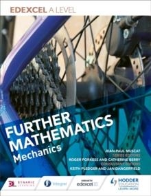 EDEXCEL A LEVEL FURTHER MATHEMATICS MECHANICS | 9781510414525 | JEAN-PAUL MUSCAT