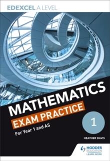 EDEXCEL YEAR 1/AS MATHEMATICS EXAM PRACTICE | 9781510423633