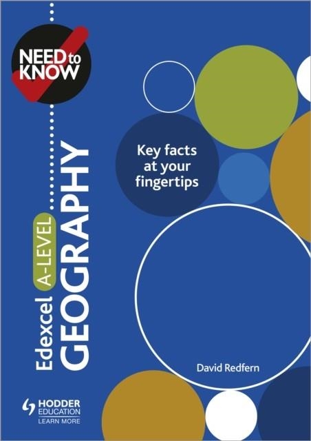 NEED TO KNOW: EDEXCEL A-LEVEL GEOGRAPHY | 9781510428515
