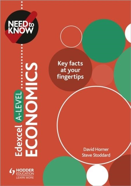 NEED TO KNOW: EDEXCEL A-LEVEL ECONOMICS | 9781510428522