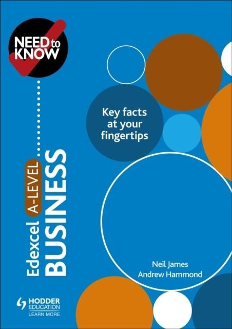 NEED TO KNOW: EDEXCEL A-LEVEL BUSINESS | 9781510428546