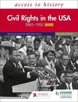 ACCESS TO HISTORY: CIVIL RIGHTS IN THE USA 1865–1992 FOR OCR SECOND EDITION | 9781510457935