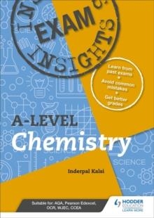 EXAM INSIGHTS FOR A-LEVEL CHEMISTRY | 9781510481190